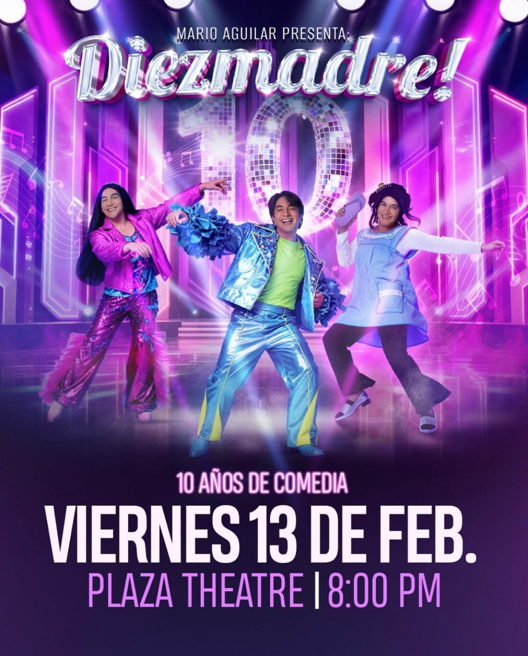 ¡Diezmadre! Diez años de comedia