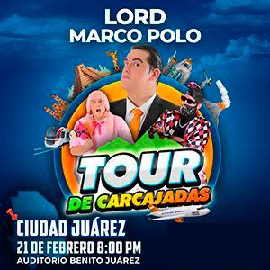 Lord Marco Polo “Tour de Carcajadas”