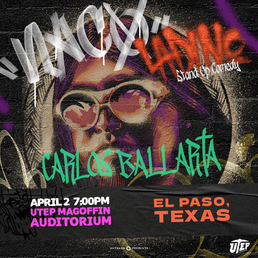 Carlos Ballarta “Naco Ladino” Stand Up Comedy